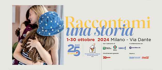 “Raccontami una Storia” conosci le storie delle famiglie di Fondazione Ronald!